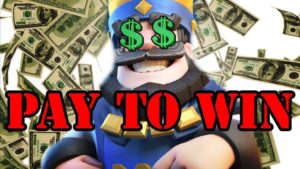 pay to win clash royale - Clash royale